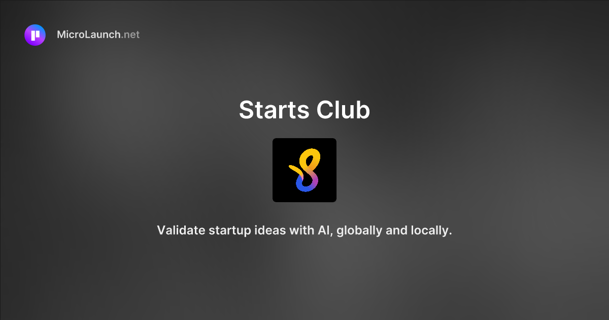Starts Club is now on Microlaunch