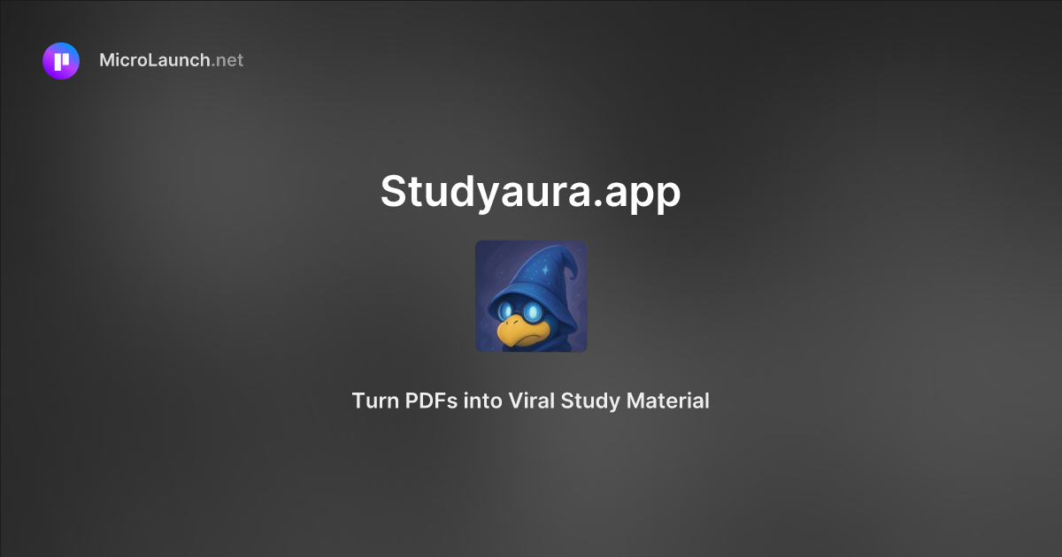 Studyaura.app is now on Microlaunch