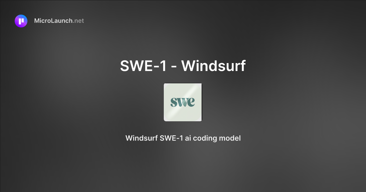 SWE-1 - Windsurf is now on Microlaunch