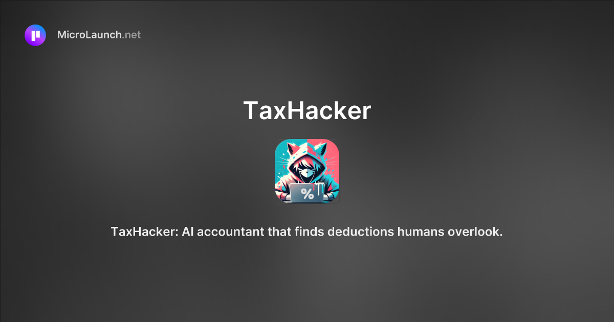TaxHacker is now on Microlaunch