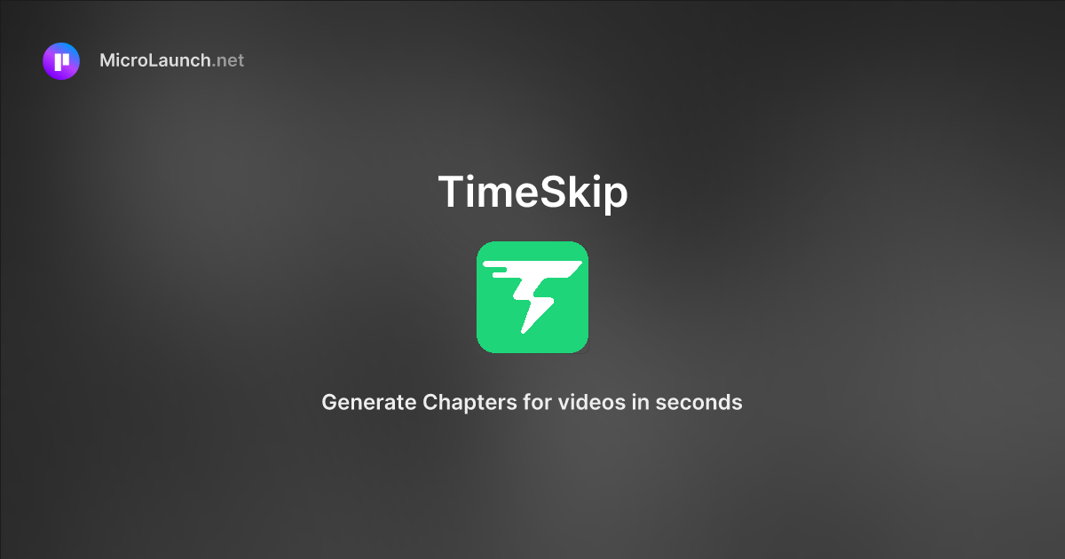 TimeSkip is now on Microlaunch