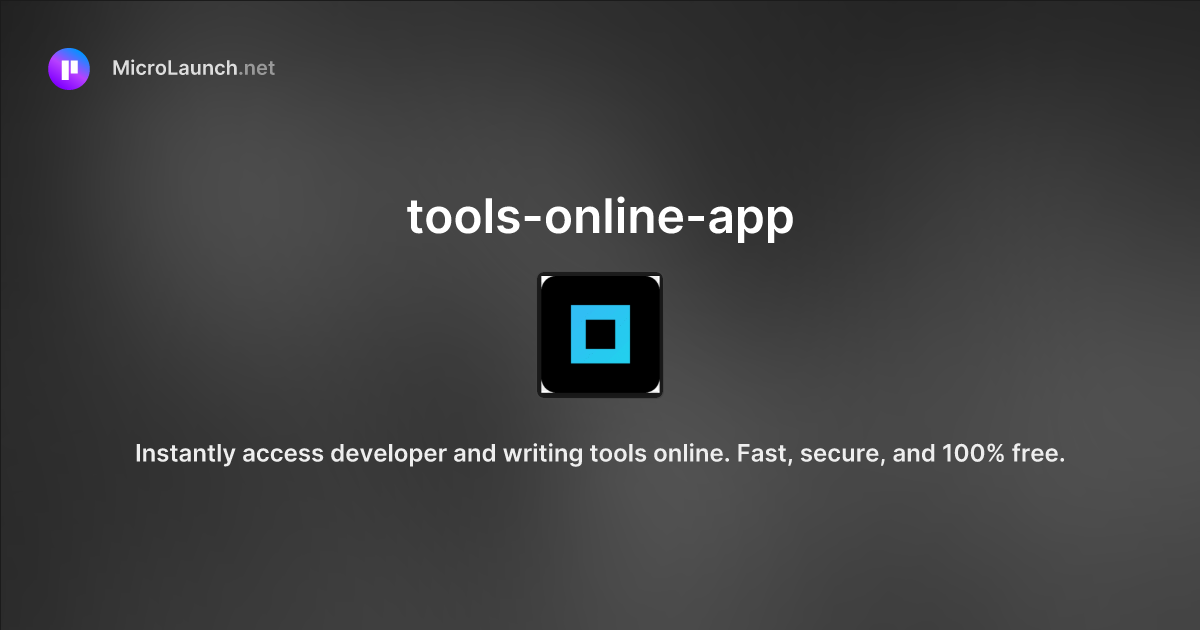 Tools-online-app is now on Microlaunch