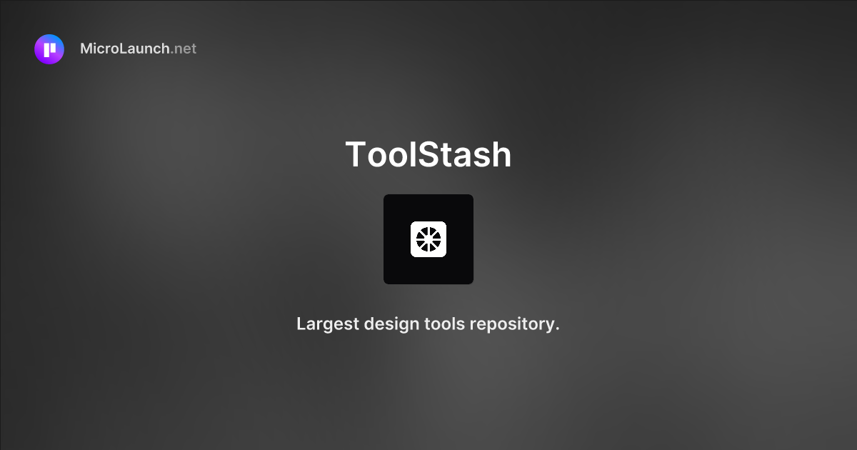 ToolStash is now on Microlaunch