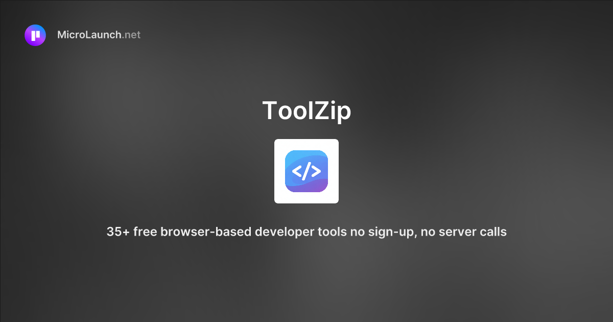 ToolZip is now on Microlaunch