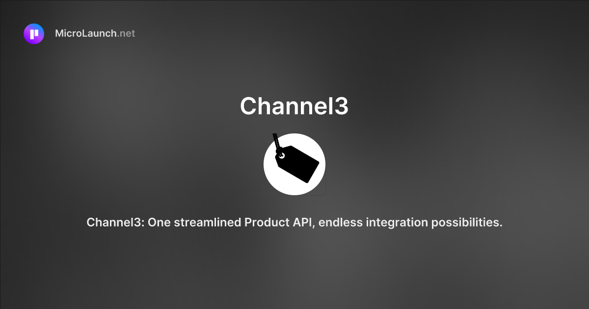 Channel3 is now on Microlaunch