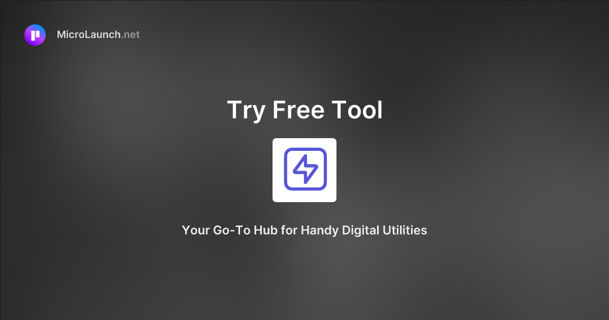 Try Free Tool is now on Microlaunch