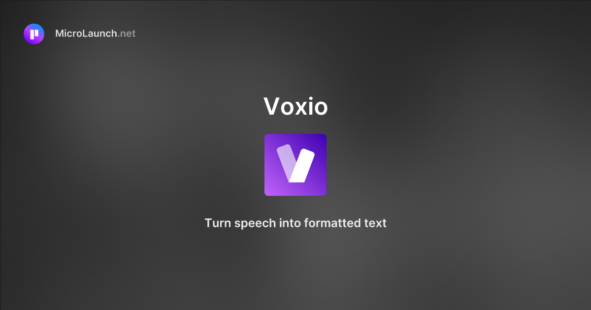 Voxio is now on microlaunch
