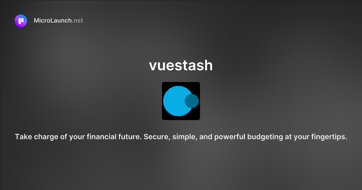 Vuestash is now on Microlaunch